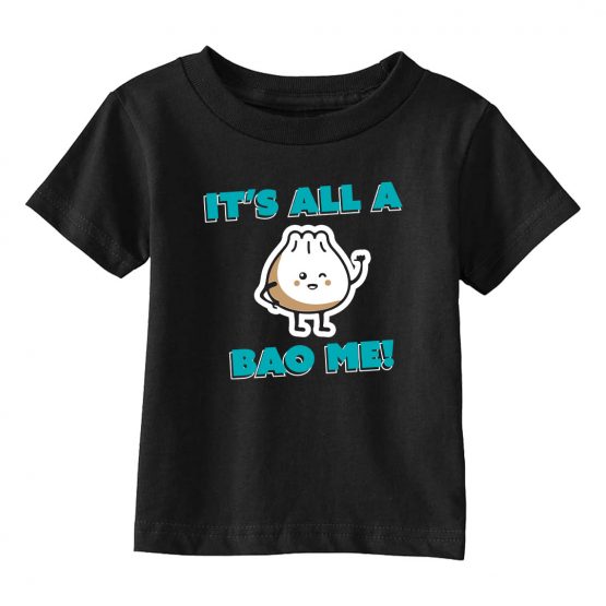 Its all a bao me toddler tee