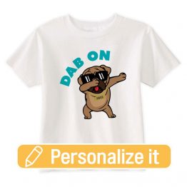 Personalize this DAB ON tee with a name